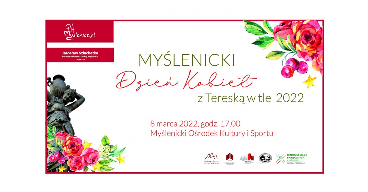 Myślenicki Dzień Kobiet z Tereską w tle 2022. Święto Pań odbędzie się 8 marca w Myślenickim Ośrodku Kultury i Sportu