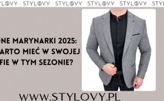 Modne marynarki 2025: co warto mieć w swojej szafie w tym sezonie?