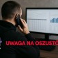 Zainwestuj w sieci, to prawdziwa okazja! Teraz oszuści nabierają seniorów „na polityka”