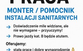 Monter/ Pomocnik Instalacji Sanitarnych.